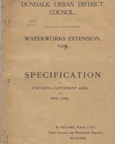 Specification for Anaverna Catchment Area and Pipe Line, Dundalk Urban District Council Waterworks Extension, 1929